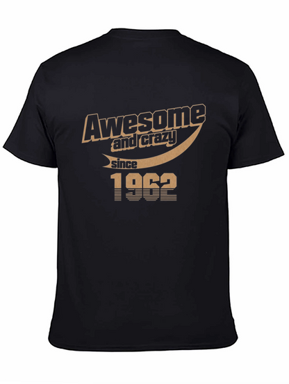 Awesome & Crazy Since 1962 Black Graphic T-Shirt