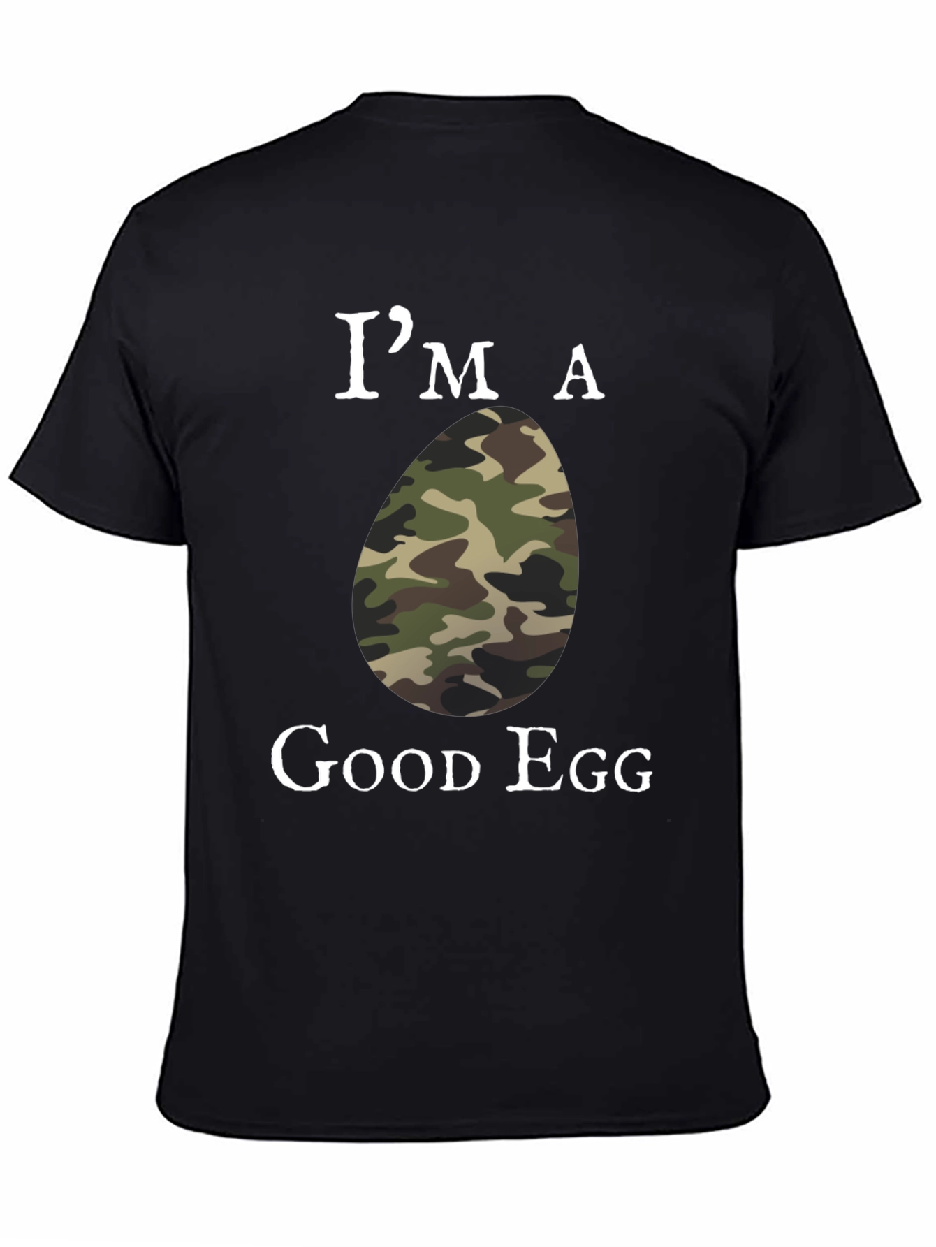 Im a Good Egg Camo Humor T-Shirt