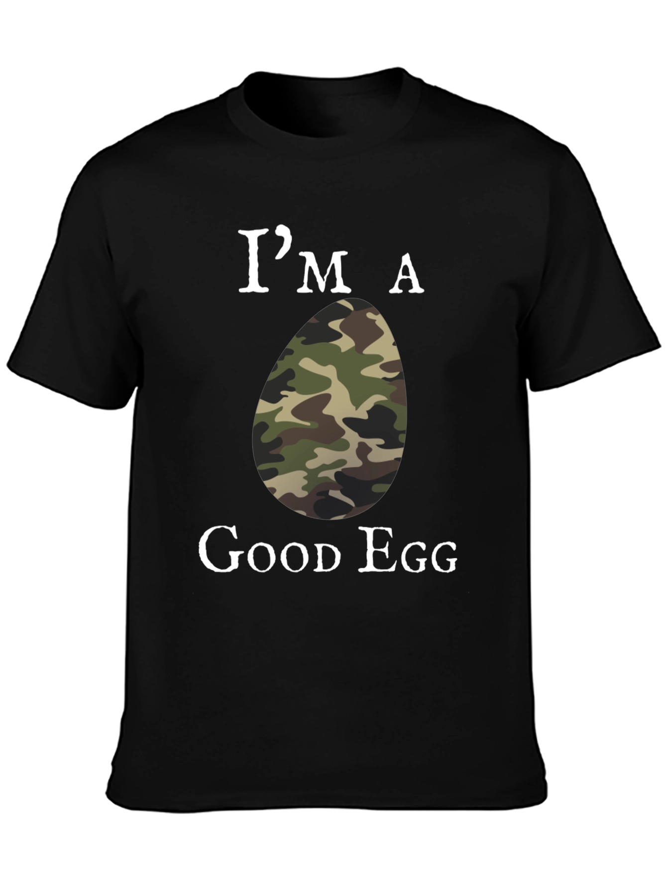 Im a Good Egg Camo Humor T-Shirt