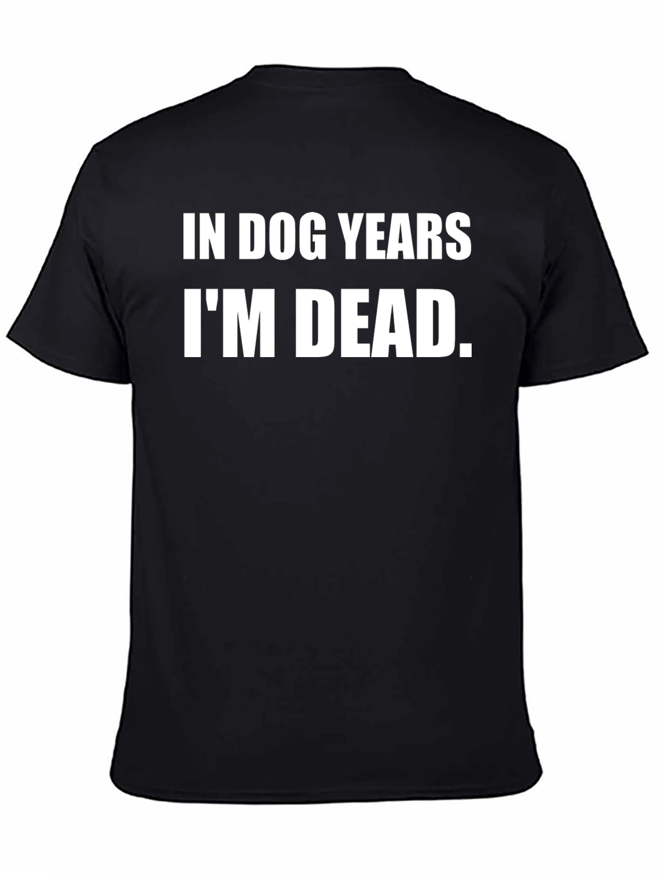 In Dog Years Im Dead Graphic T-Shirt