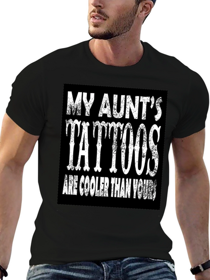 My Aunts Tattoos T-Shirt