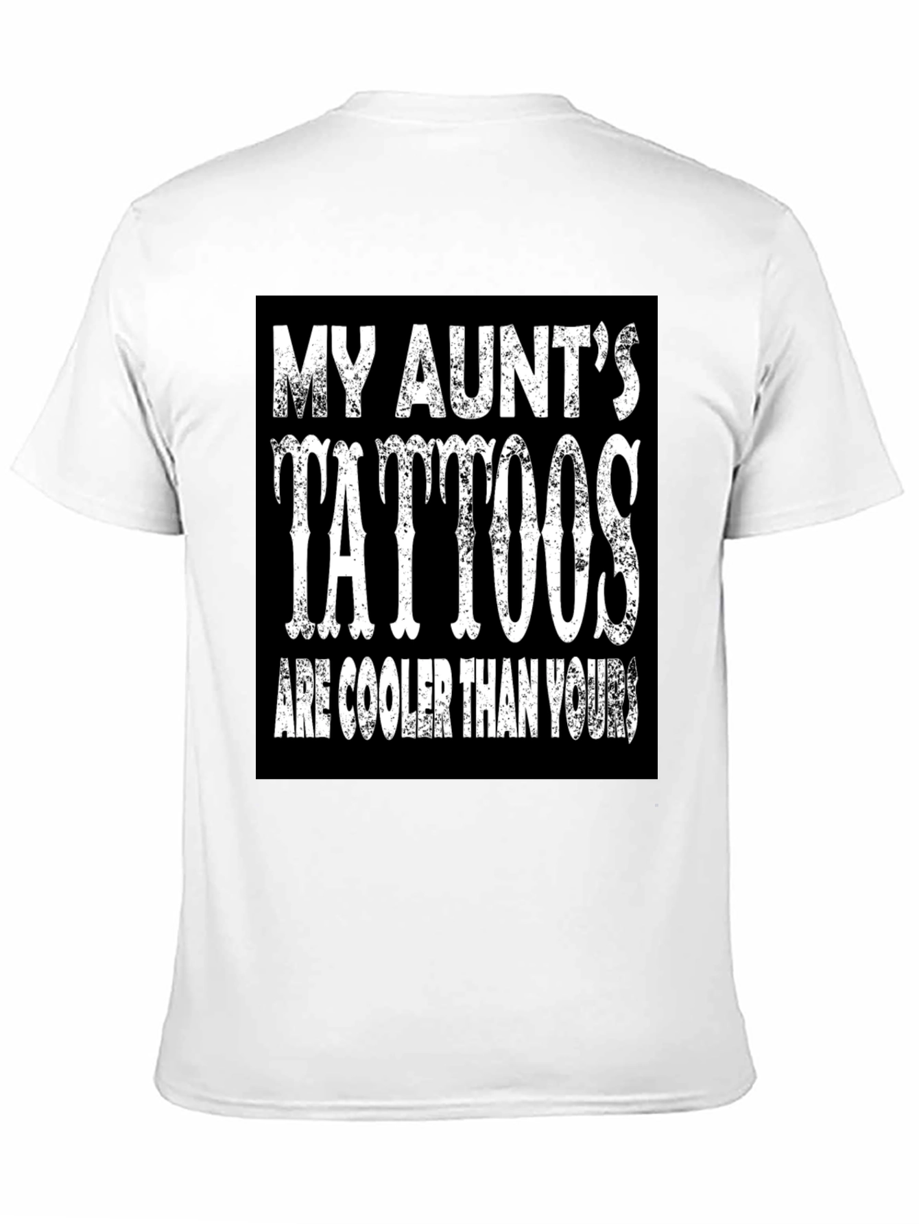 My Aunts Tattoos T-Shirt