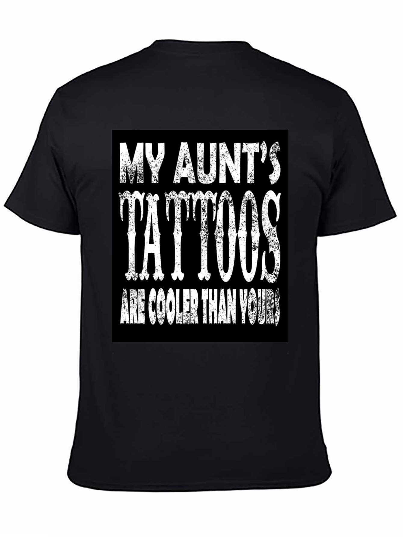 My Aunts Tattoos T-Shirt