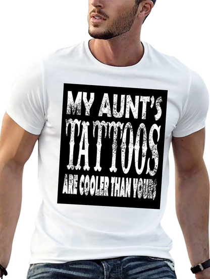 My Aunts Tattoos T-Shirt