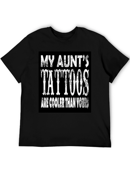 My Aunts Tattoos T-Shirt