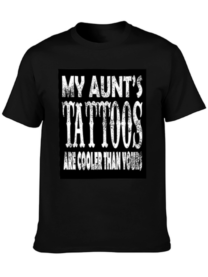 My Aunts Tattoos T-Shirt