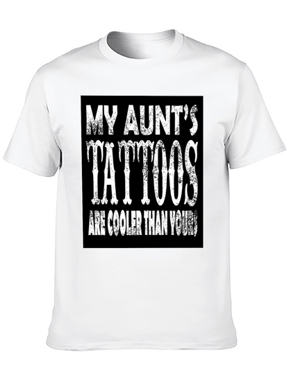 My Aunts Tattoos T-Shirt