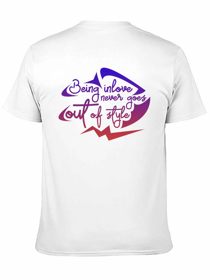 Being In Love Never Goes Out of Style T-Shirt