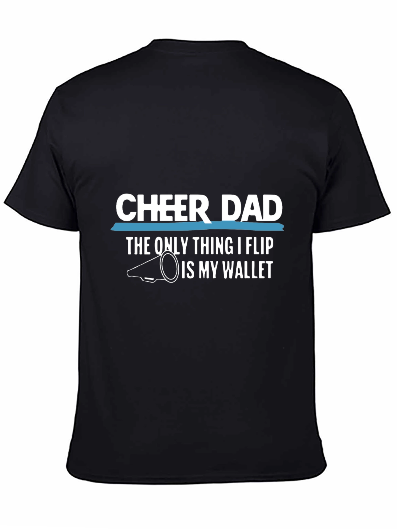 Cheer Dad T-Shirt - Funny Fathers Day Gift