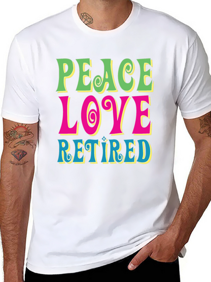 Peace Love Retired Graphic Tee