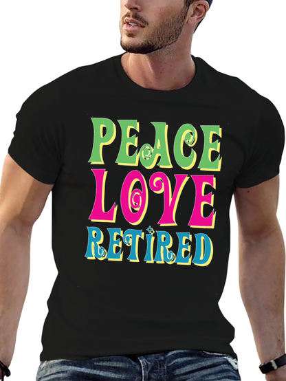 Peace Love Retired Graphic Tee