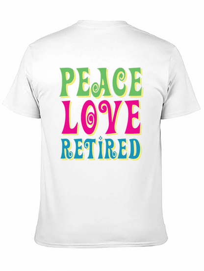 Peace Love Retired Graphic Tee