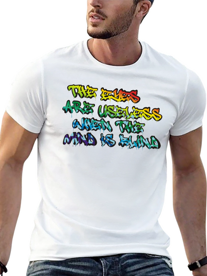 The Eyes Are Useless Graphic Tee
