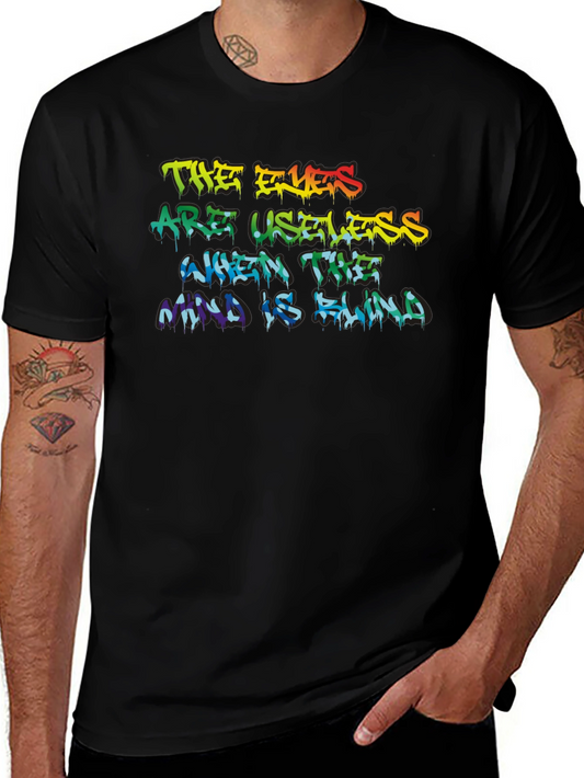 The Eyes Are Useless Graphic Tee