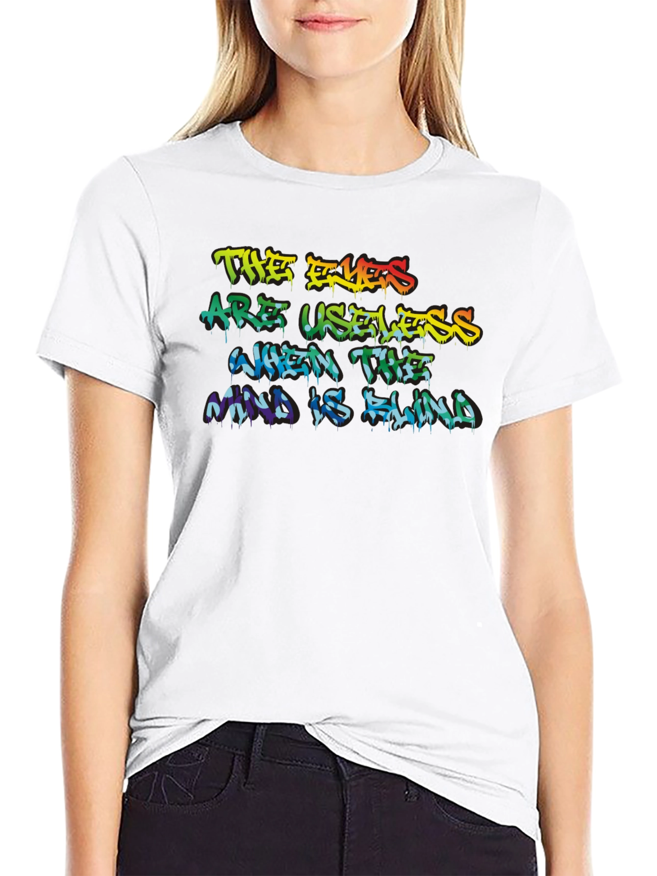 The Eyes Are Useless Graphic Tee