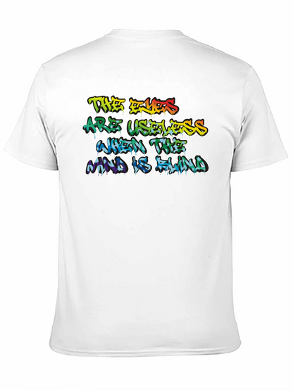 The Eyes Are Useless Graphic Tee