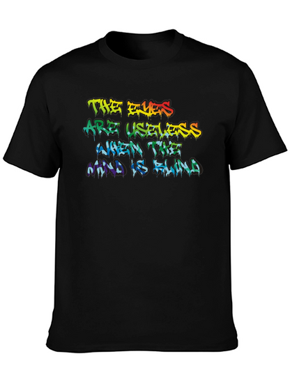 The Eyes Are Useless Graphic Tee