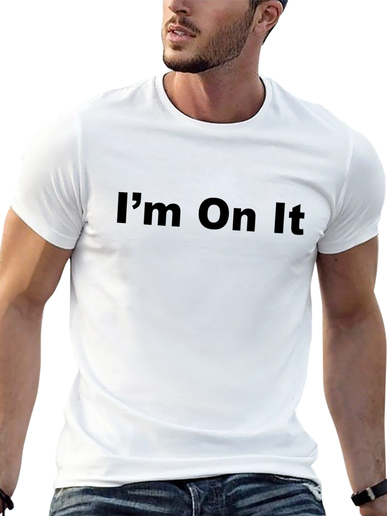 Im On It - Graphic Tee