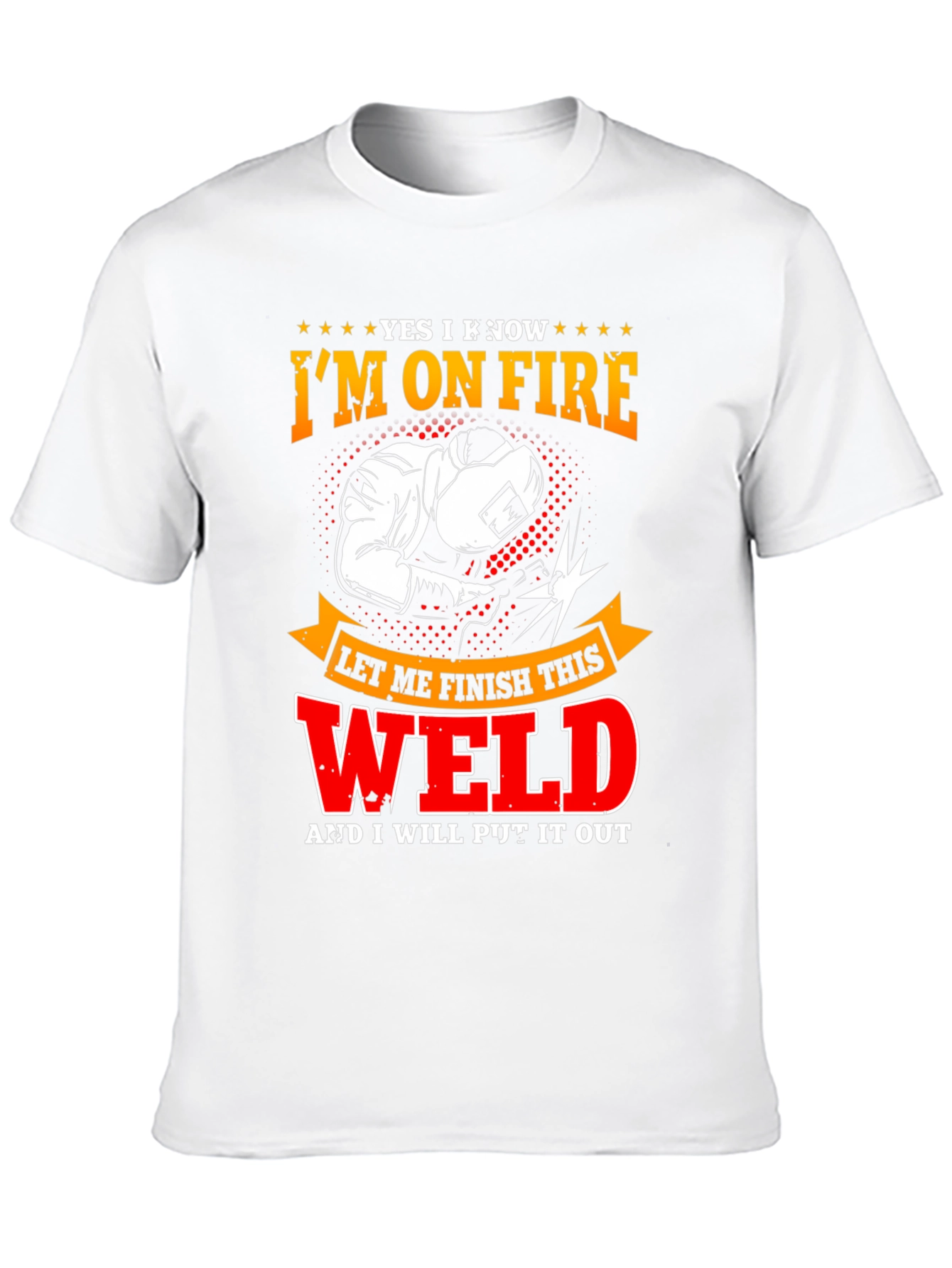 Im On Fire Welder T-Shirt