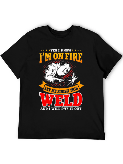 Im On Fire Welder T-Shirt