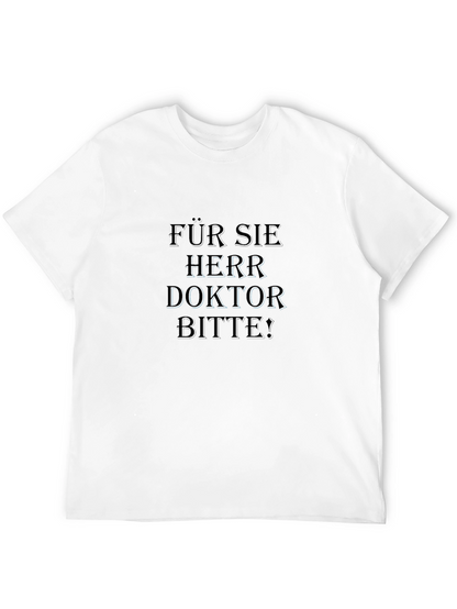 Für Sie Herr Doktor Bitte! Black T-Shirt