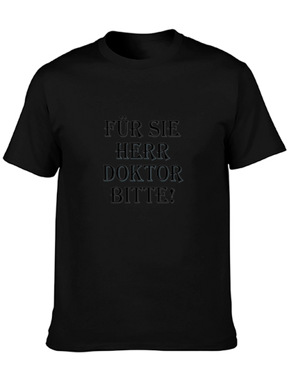Für Sie Herr Doktor Bitte! Black T-Shirt