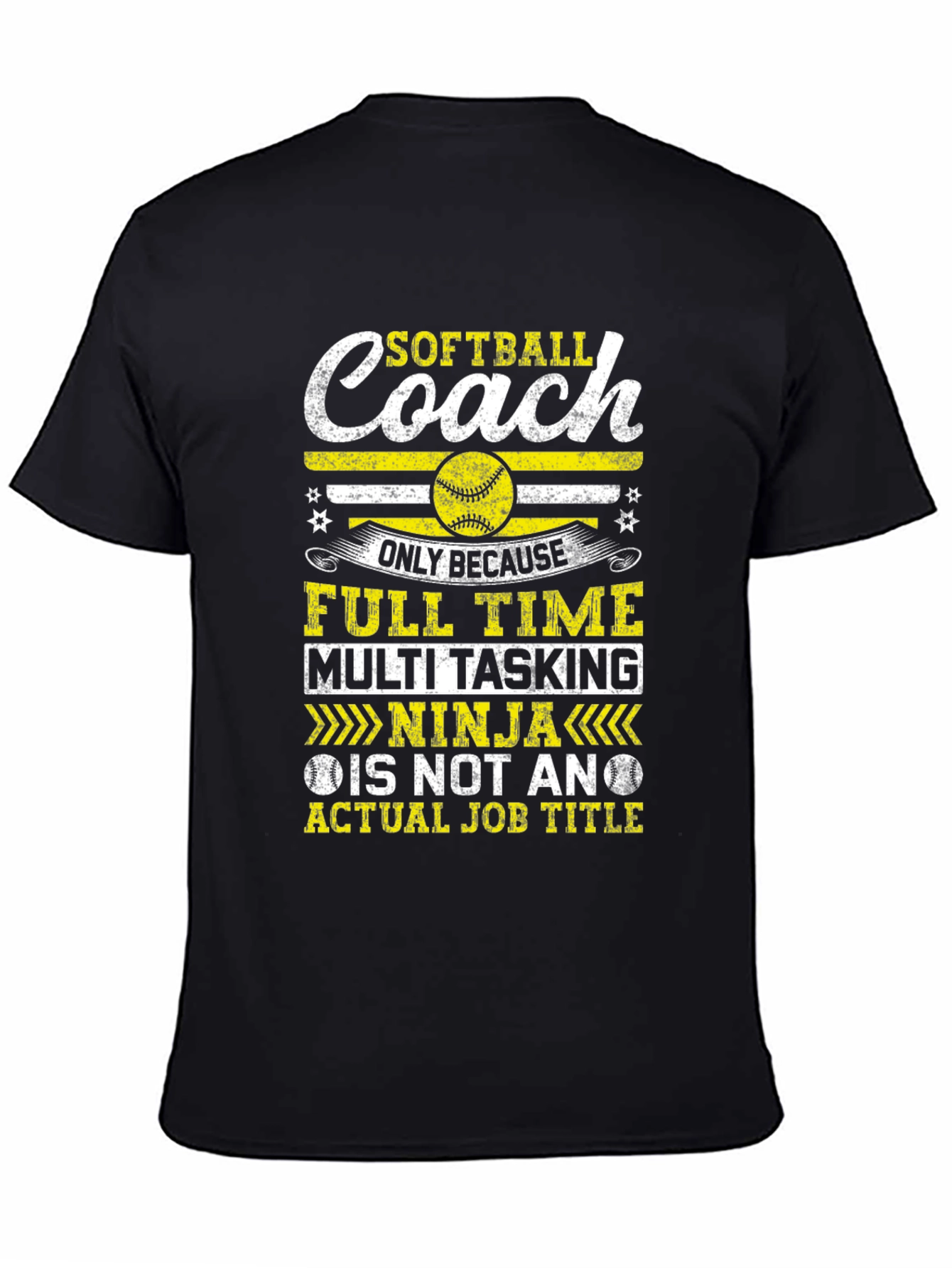 Softball Coach T-Shirt - Full Time Multi Tasking Ninja