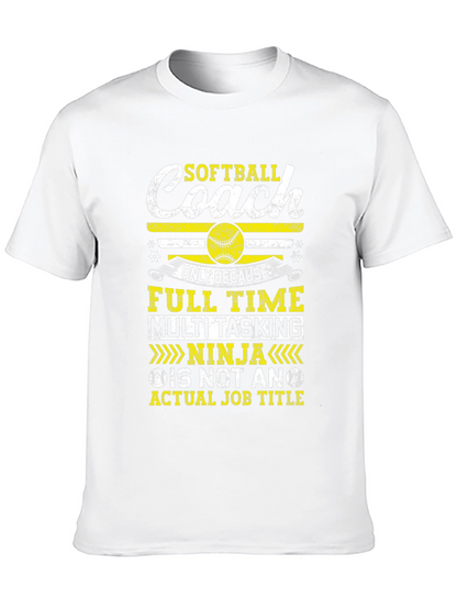Softball Coach T-Shirt - Full Time Multi Tasking Ninja