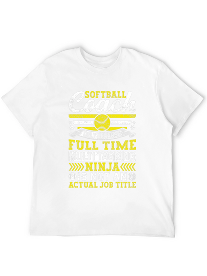Softball Coach T-Shirt - Full Time Multi Tasking Ninja