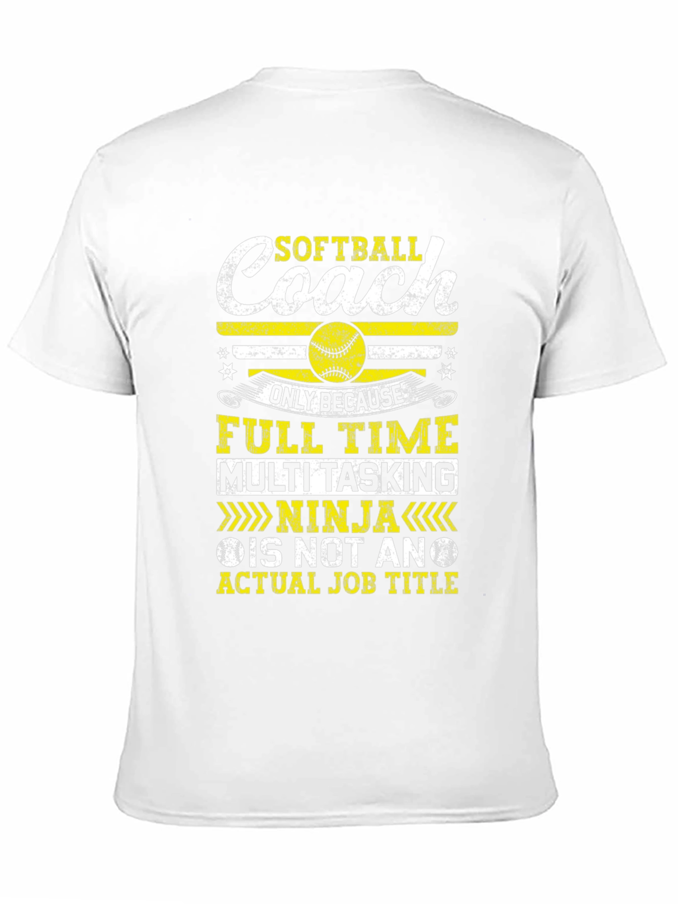 Softball Coach T-Shirt - Full Time Multi Tasking Ninja