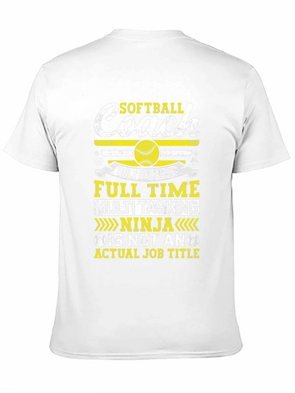 Softball Coach T-Shirt - Full Time Multi Tasking Ninja