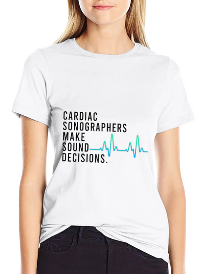 Cardiac Sonographer T-Shirt - Sound Decisions