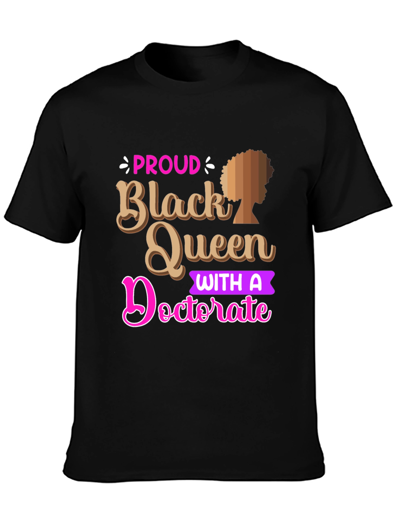 Proud Black Queen Doctorate Graphic Tee