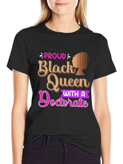 Proud Black Queen Doctorate Graphic Tee