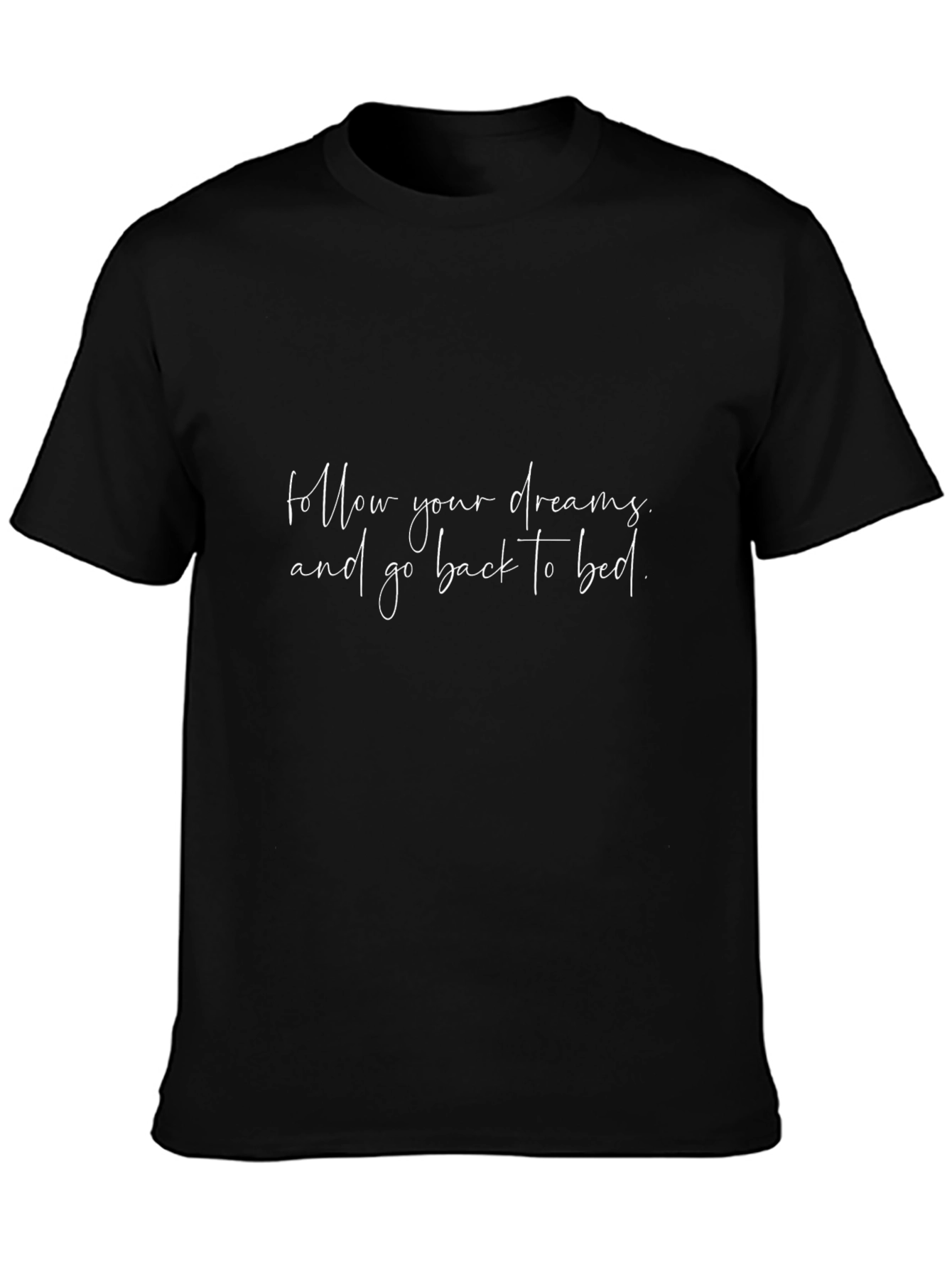 Follow Your Dreams Graphic Tee - Black