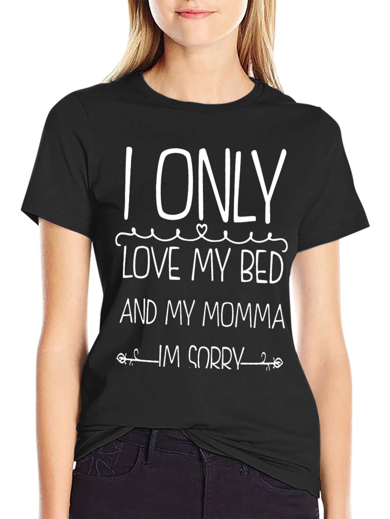 I Only Love My Bed and My Momma T-Shirt