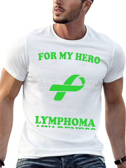 Lymphoma Awareness T-Shirt - For My Hero