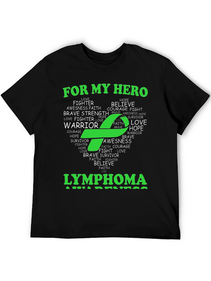 Lymphoma Awareness T-Shirt - For My Hero