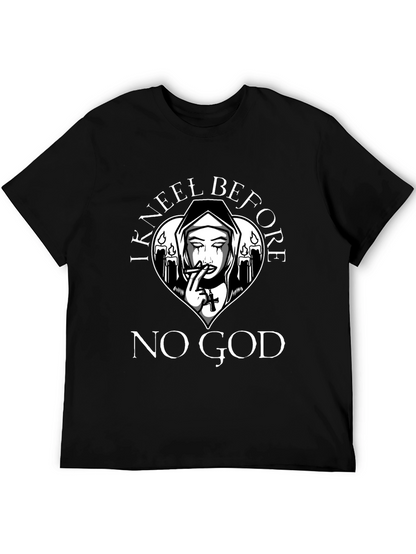 I Kneel Before No God T-Shirt