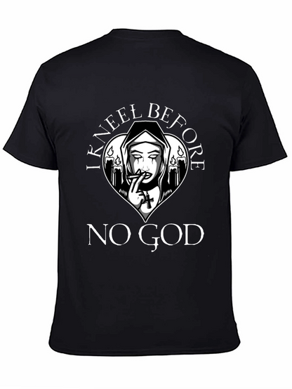 I Kneel Before No God T-Shirt