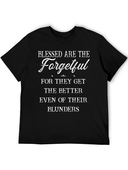 Blessed Are the Forgetful Funny T-Shirt