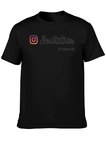 Imitation of Happy Life T-Shirt - Social Media Inspired