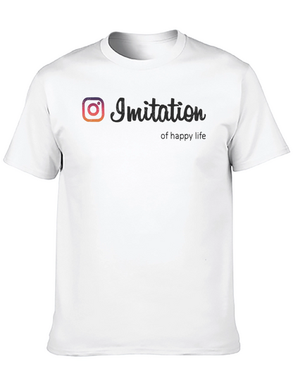 Imitation of Happy Life T-Shirt - Social Media Inspired