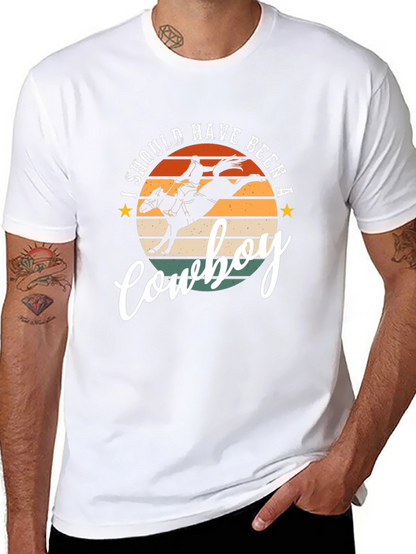 I Should Have Been A Cowboy Graphic Tee