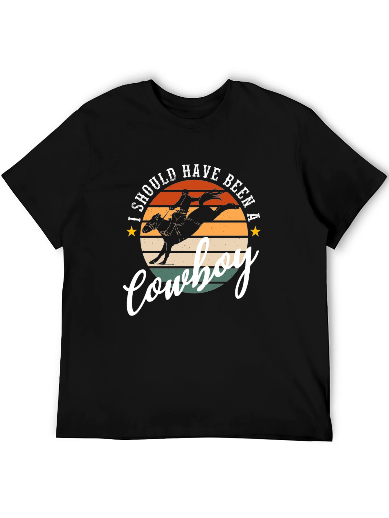 I Should Have Been A Cowboy Graphic Tee