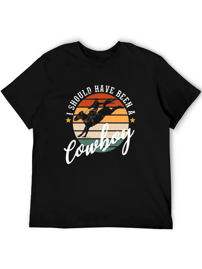 I Should Have Been A Cowboy Graphic Tee