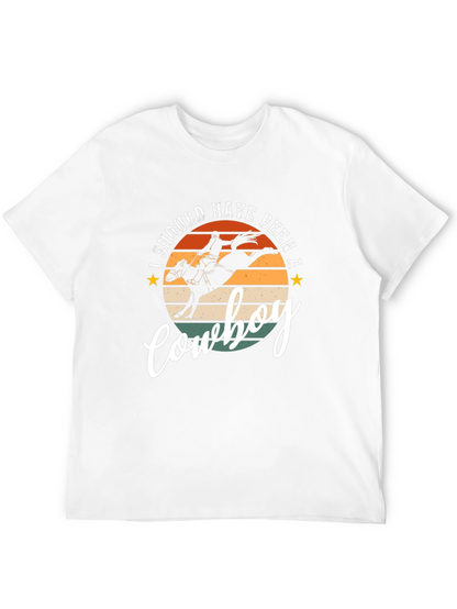 I Should Have Been A Cowboy Graphic Tee