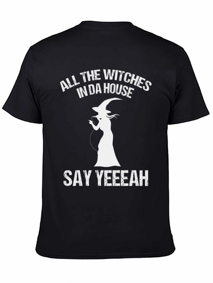 All the Witches in Da House T-Shirt