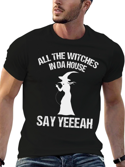 All the Witches in Da House T-Shirt