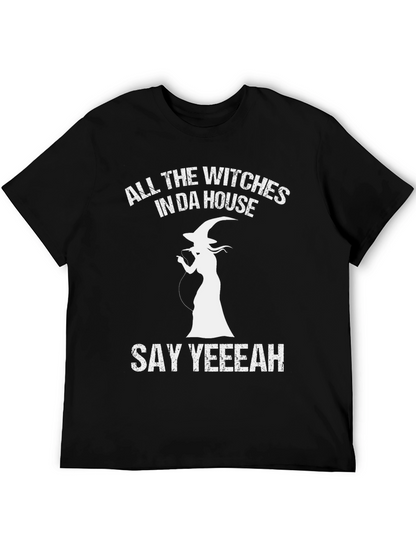 All the Witches in Da House T-Shirt